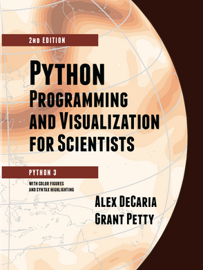 Python Programming and Visualization for Scientists  (2nd Ed.)