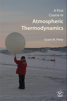 A First Course in Atmospheric Thermodynamics – G.W. Petty